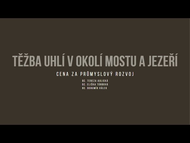 Těžba uhlí v okolí Mostu a&nbsp;Jezeří
